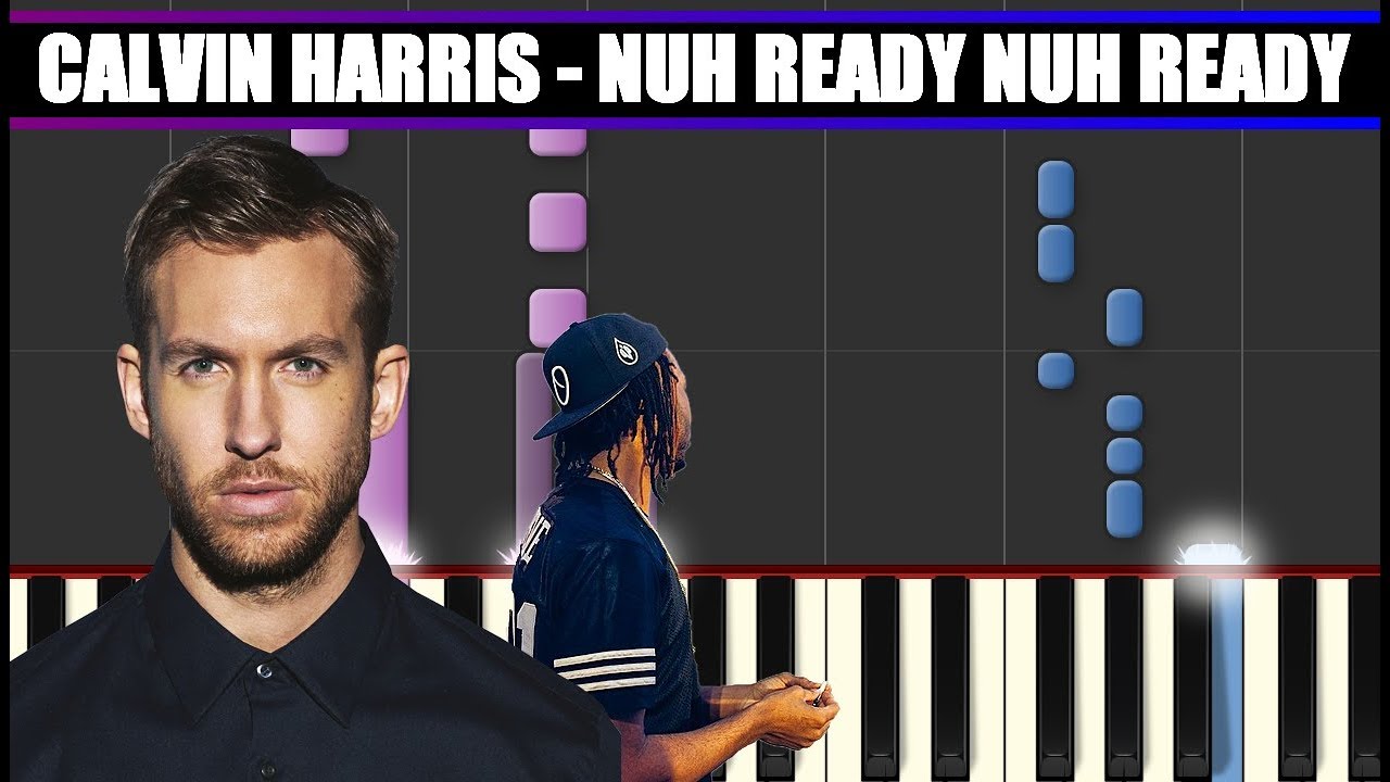 NUH READY NUH READY (Calvin Harris) BEAT Piano Tutorial / Cover SYNTHESIA + MIDI & SHEETS