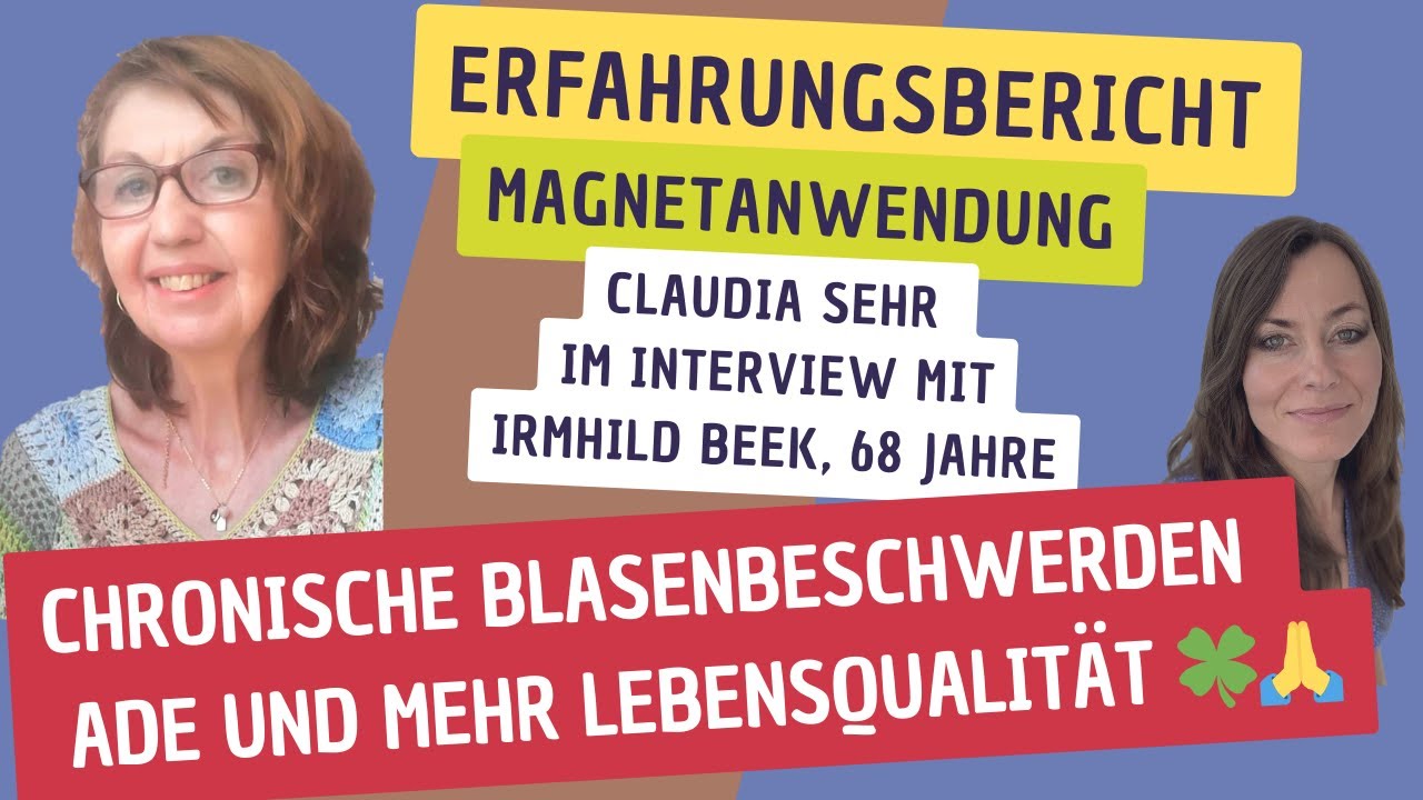 Chronische Blasenbeschwerden ade - Dank Magnetkraft 🧲| Erfahrung | Irmhild Beek | ENERGETIX