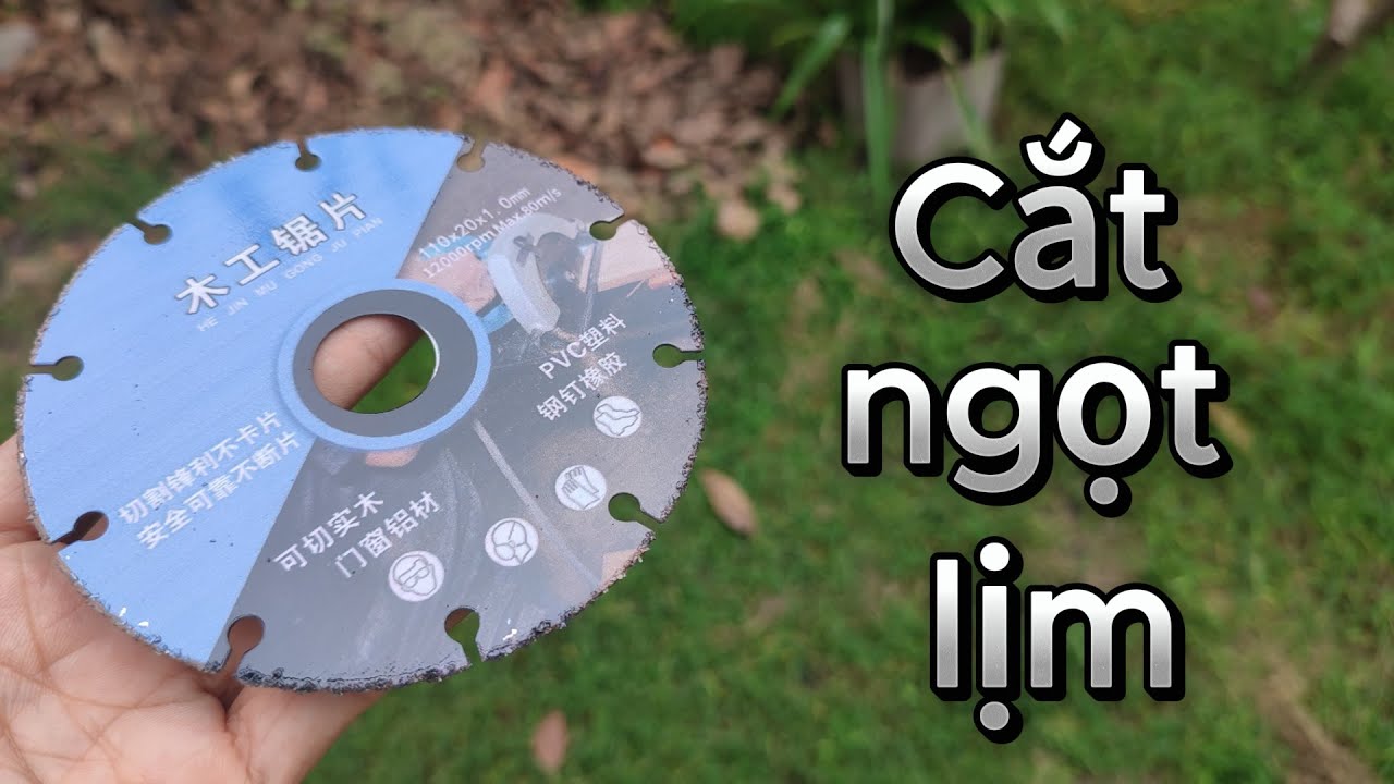 Test nhanh Lưỡi cắt gỗ đa năng dùng cho Máy mài góc đĩa 100mm
