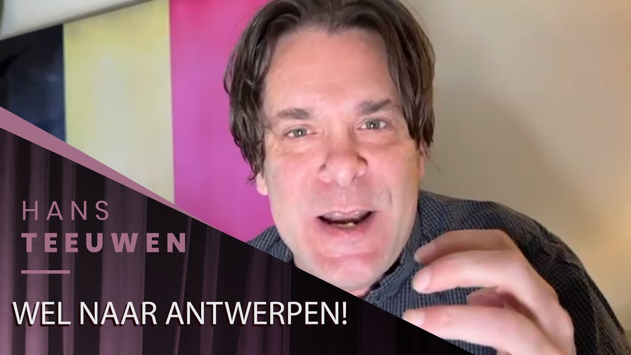 Hans Teeuwen - Wel naar Antwerpen!
