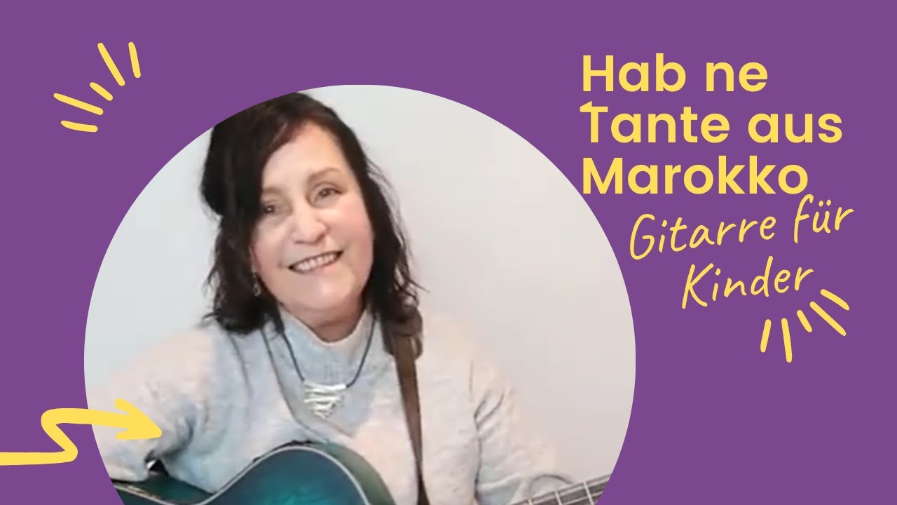 Hab ne´Tante aus Marokko GitarrenBuch 2 #GitarreFürKinder