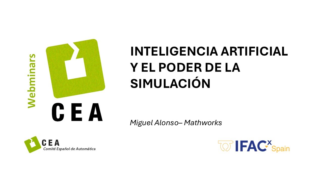 WEBINAR CEA: INTELIGENCIA ARTIFICIAL Y EL PODER DE LA SIMULACIÓN