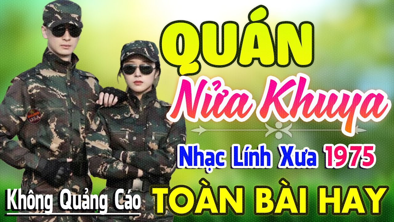 Quán Nửa Khuya ♪ 386 Bài Nhạc Lính Hải Ngoại 1975 Bất Hủ Ngọt Lịm Tim Toàn Bài Hay Cả Làng Cùng Nghe