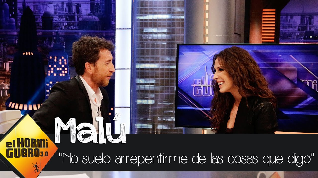 Malú: "No suelo arrepentirme de las cosas que digo" - El Hormiguero 3.0