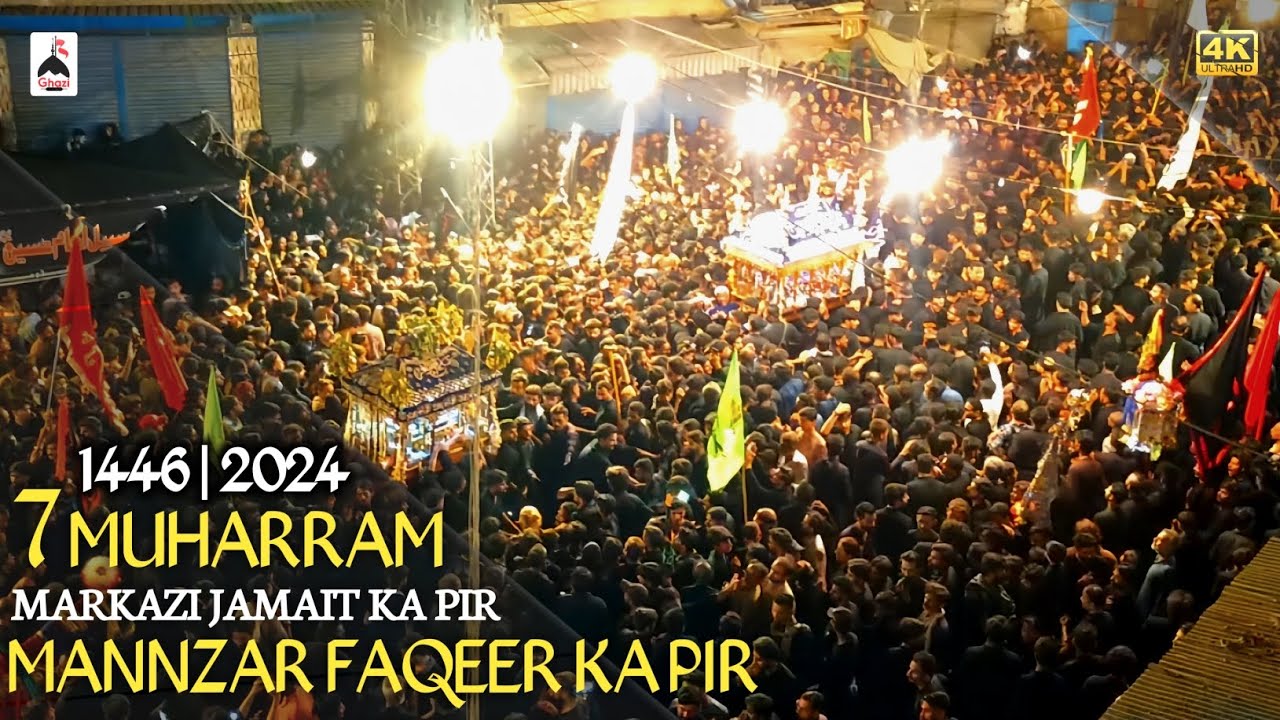 Markazi Jamait Ka Pir | Manzar | Faqeer Ka Pir 2024 | 7 Muharram 2024 - 1446 | Full Video 2024