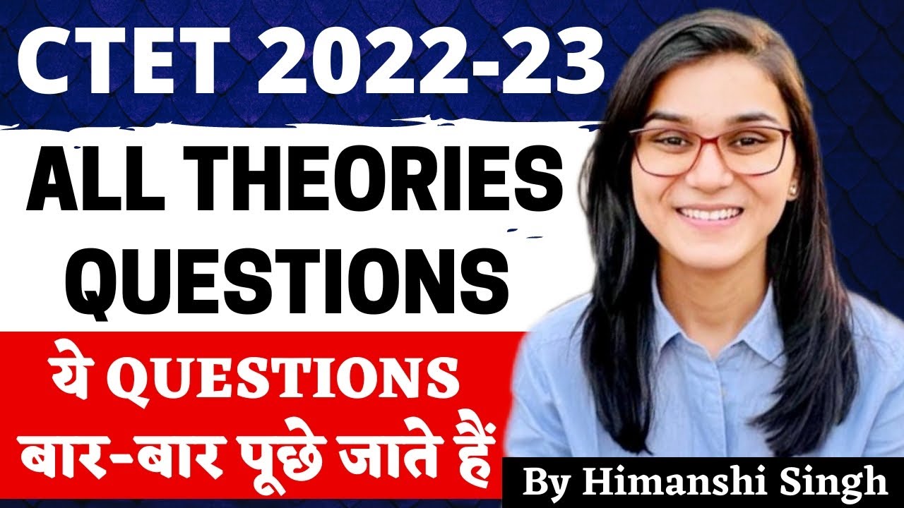CTET 2022 Online Exam - All theories Imp. Questions (CDP) by Himanshi Singh