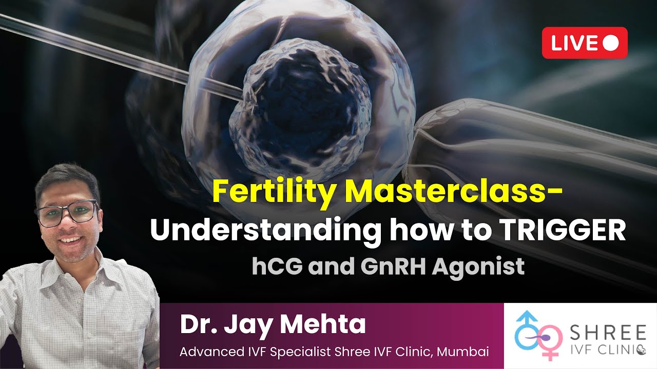 Fertility Masterclass 5 - Understanding TRIGGER injection in IVF | Dual Trigger in IVF