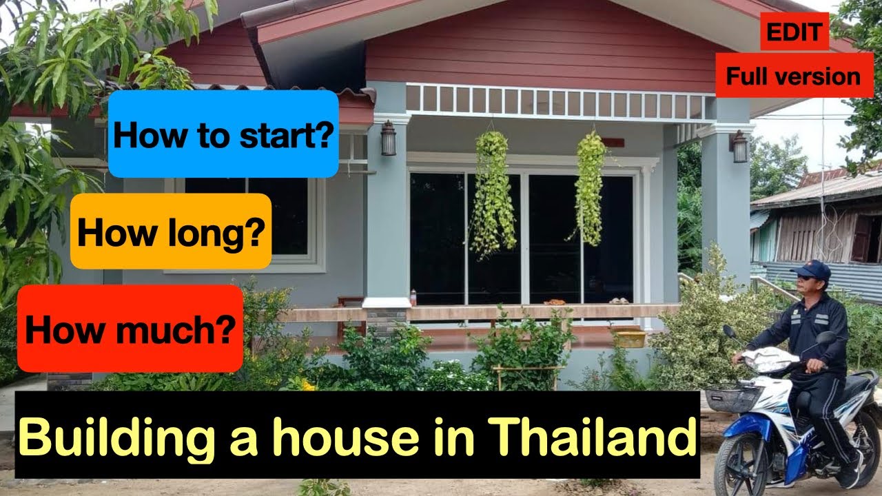 Building a house in Thailand (how much? how long? how to start?)