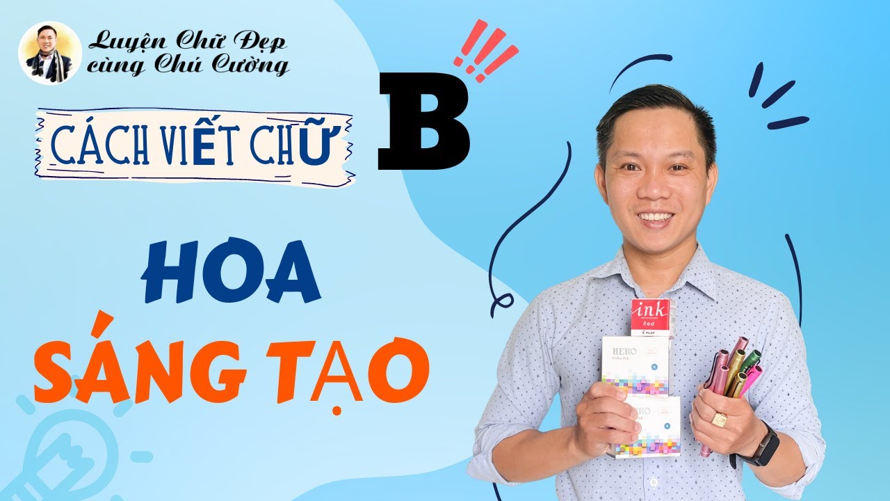 Dạy bé viết chữ B hoa sáng tạo đơn giản, dễ viết