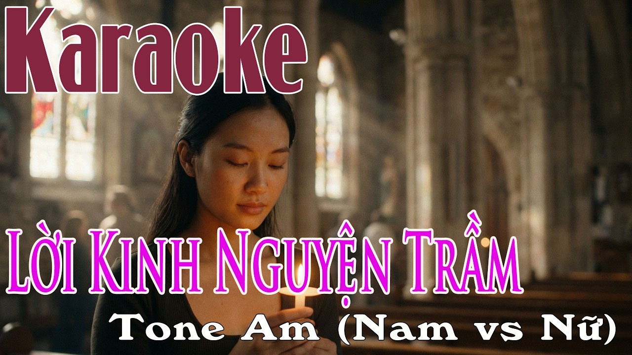 Lời Kinh Nguyện Trầm Karaoke | Sáng Tác Nguyễn Duy | Thánh Ca Trầm Lắng