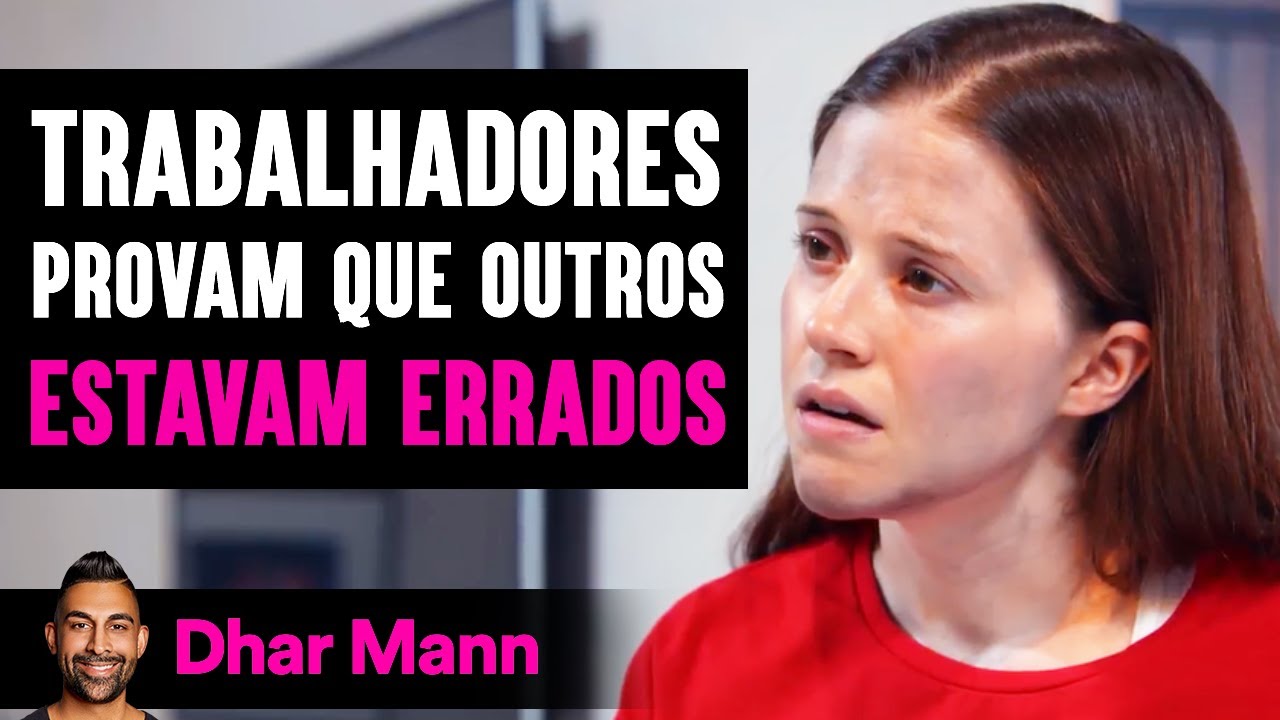 Trabalhadores Provam Que Outros ESTAVAM ERRADOS | Dhar Mann