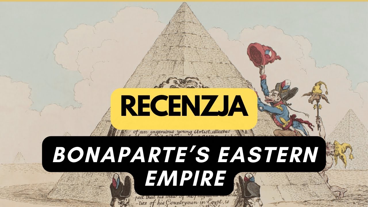🇵🇱 (1379) Bonaparte’s Eastern Empire - recenzja (PL)