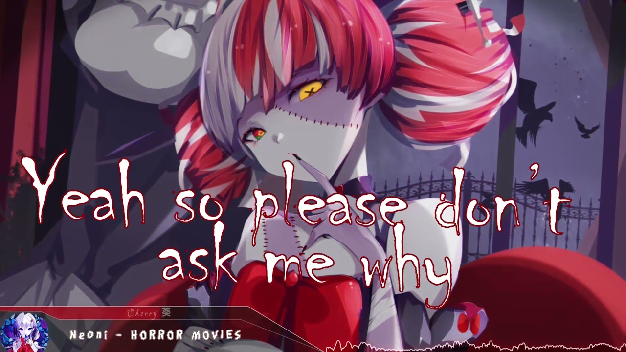 Nightcore - HORROR MOVIES - (Lyrics)