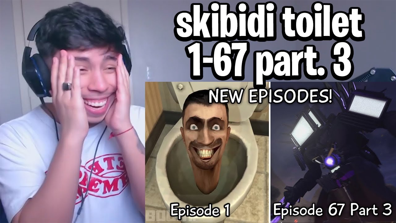 REACT SKIBIDI TOILET 1-67 part 3 (TODOS OS EPISÓDIOS)