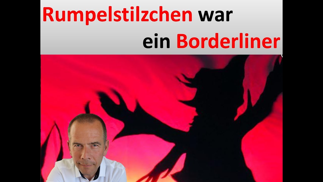 Rumpelstilzchen war ein Borderliner