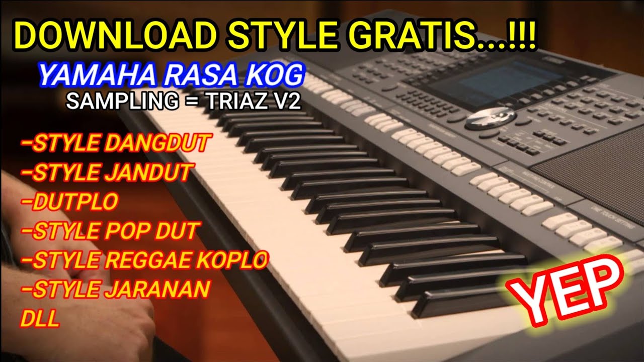 Download STYLE Dangdut YAMAHA RS KOG. PSR s750,:770, 950, 970. Dangdut, koplo dll, GRATIS!