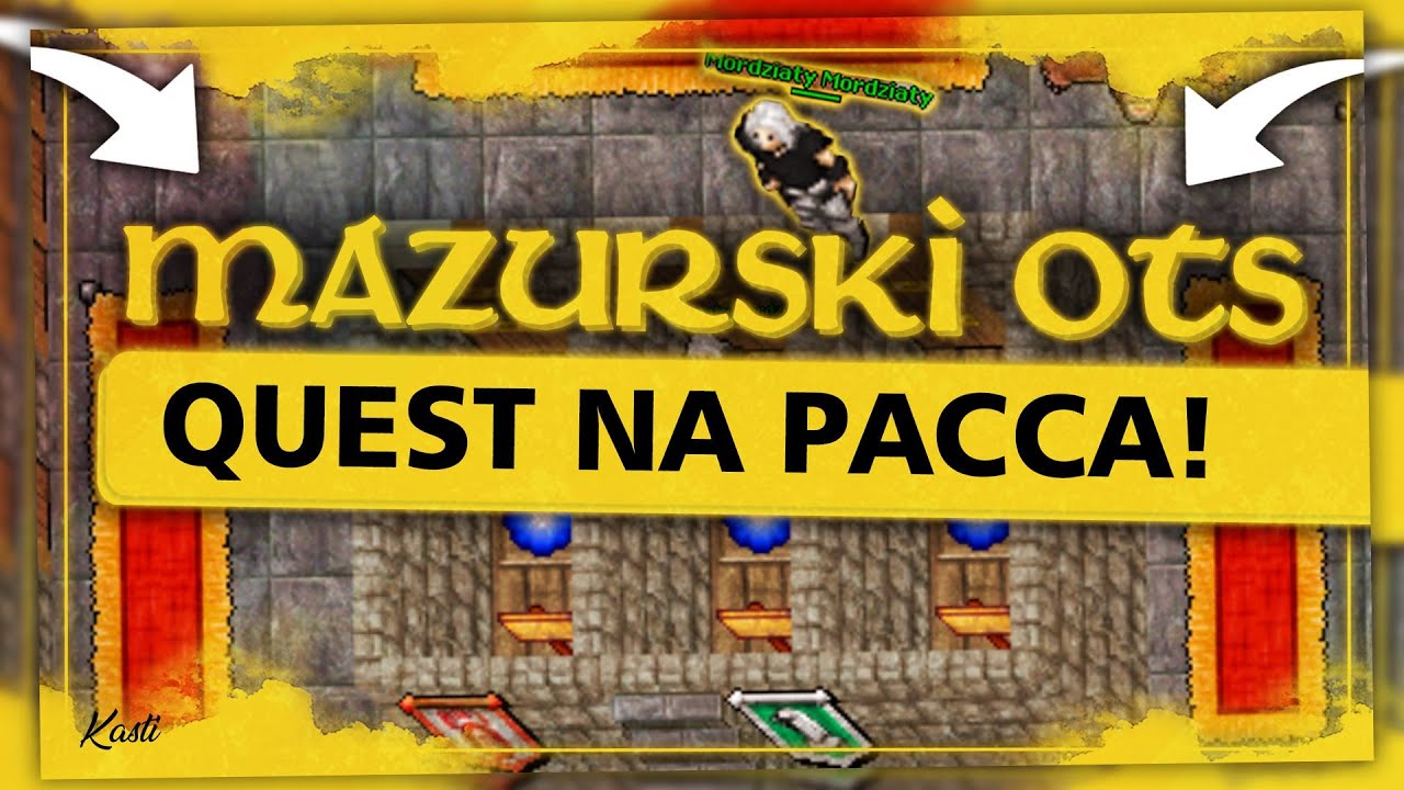 QUEST NA PACCA! MAZURSKI OTS TIBIA 7.6