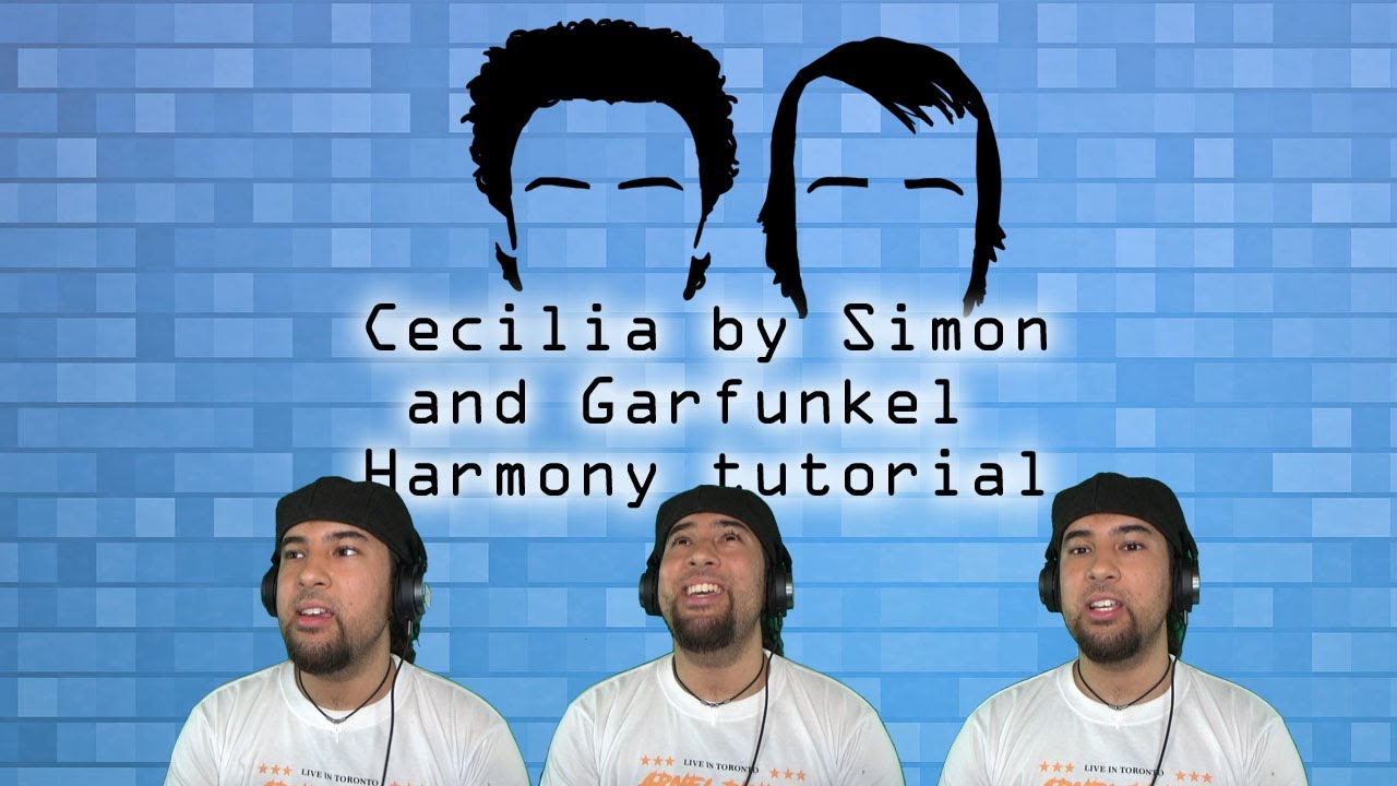 Cecilia by Simon and Garfunkel Harmony tutorial
