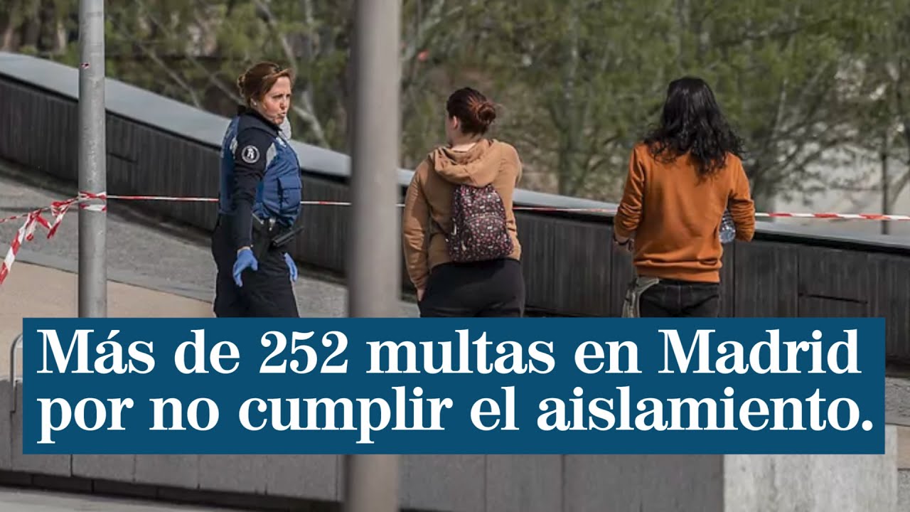 Más de 250 multas y cuatro personas detenidas por incumplir el aislamiento en Madrid