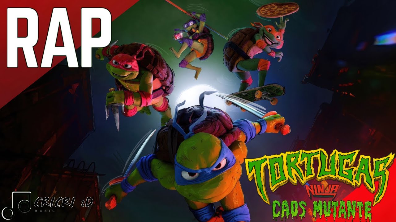 Rap De Tortugas Ninjas: Caos Mutante EN ESPAÑOL (NICKELODEON MOVIES/PARAMOUNT) - CriCri :D