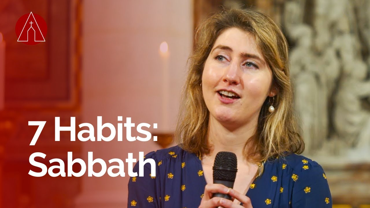 7 Habits: Sabbath &bull; Amanda Emberley &bull; Ascension Online