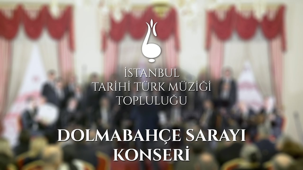 İTTMT - Dolmabahçe Sarayı Konseri 26.02.2019
