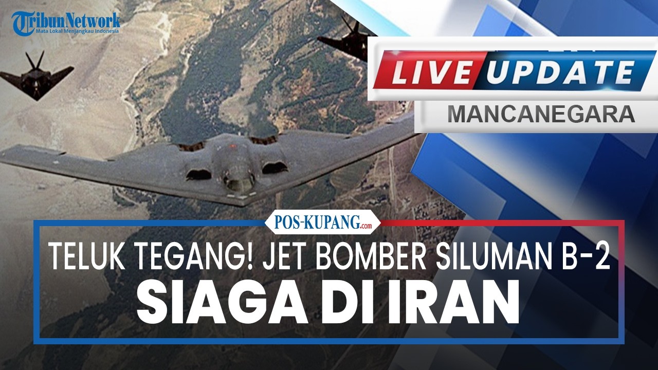 🔴Teluk Tegang! Jet Bomber Siluman B-2 Siaga, Teheran Cegah 'Israel Raya'