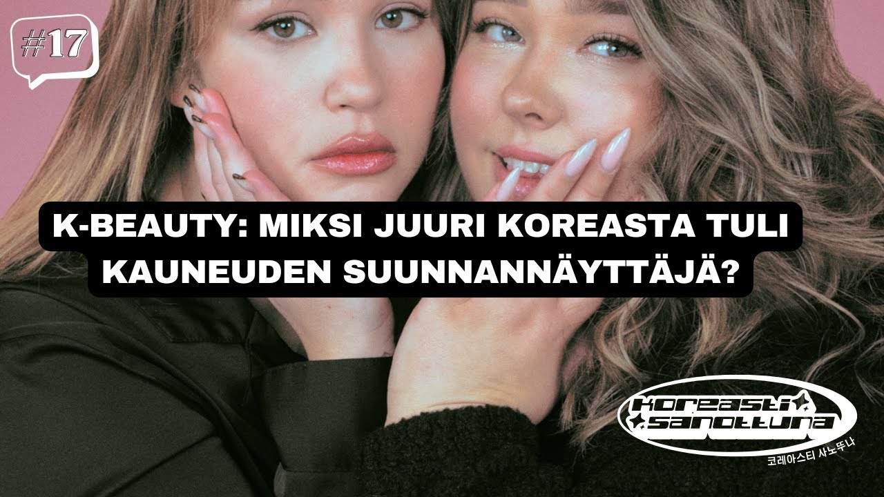 MIKSI K-BEAUTYSTA TULI NIIN SUOSITTUA?