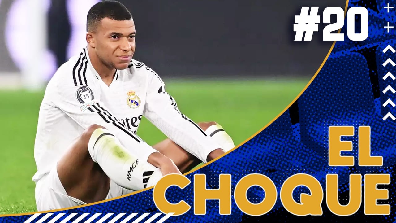 ¿MBAPPÉ LESIONADO de GRAVEDAD? ¿El nuevo MR CHAMPIONS? MUNDIAL 2026 Y MÁS | EL CHOQUE #20