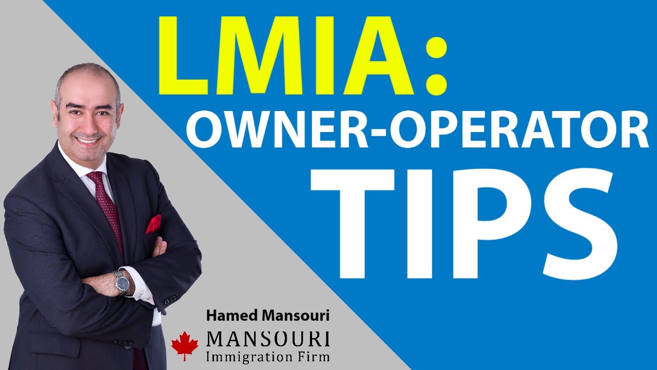 LMIA: Owner-Operator Tips - How To Immigrate To Canada
