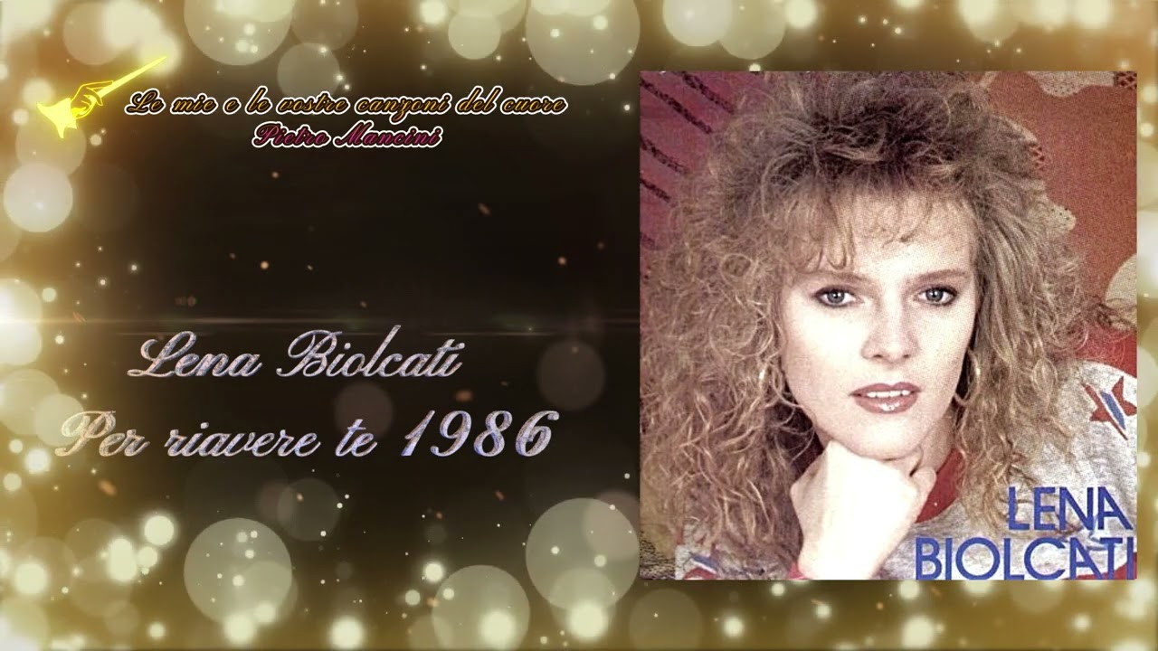Lena Biolcati - Per riavere te 1986
