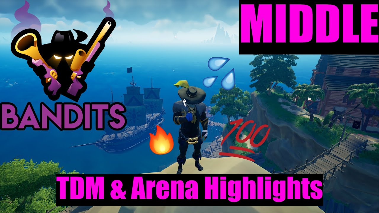 Sea Of Thieves - TDM & Arena Highlights [Middle]