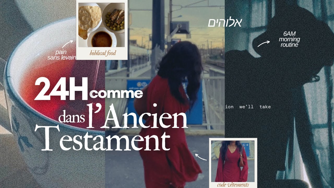 JE PASSE 24H COMME DANS L’ANCIEN TESTAMENT 📜🍇 (c’est surprenant…)