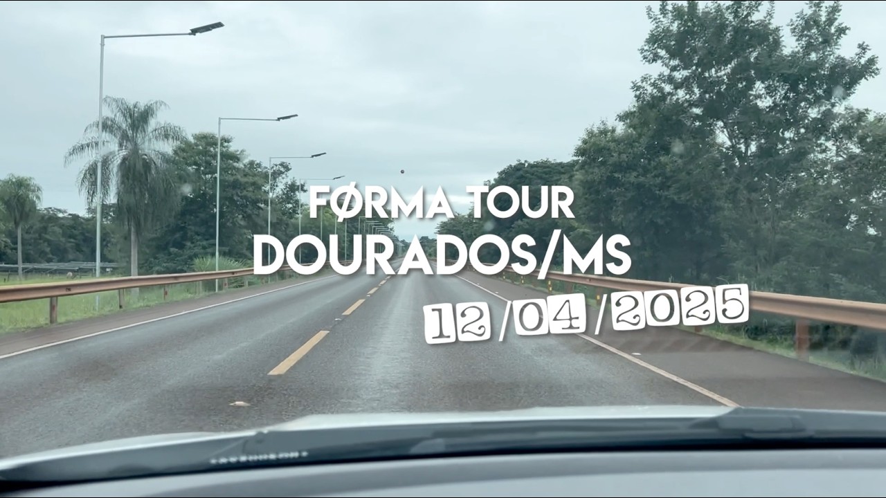 Førma Tour - Dourados (MS) - 12/04/2025