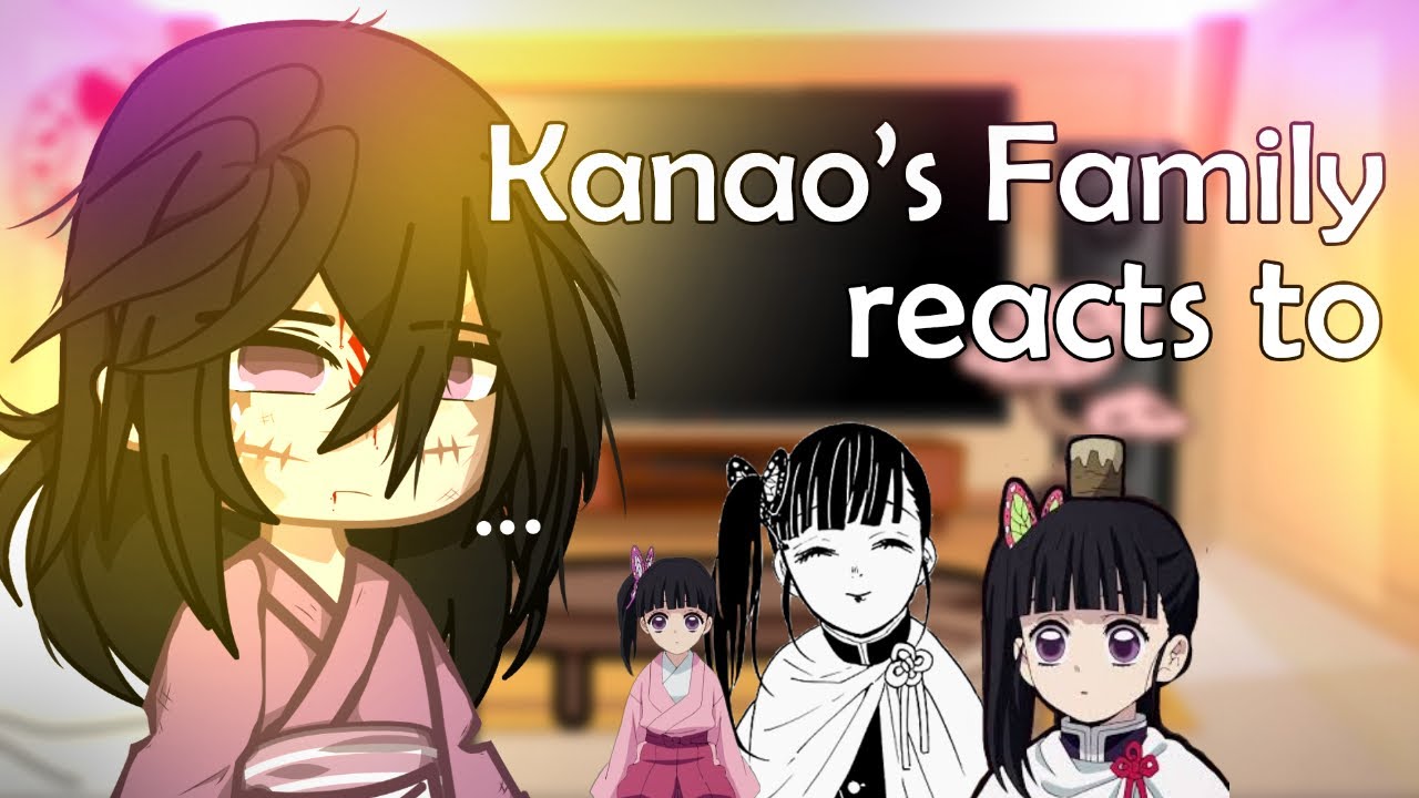 ll Kanao's Family reacts to 