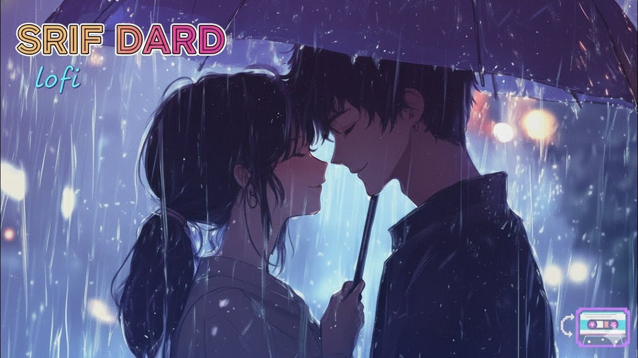 srif dard... 🥀 | slow + reverb | lofi songs for broken hearts #lofi #sadmusic #studymusic 