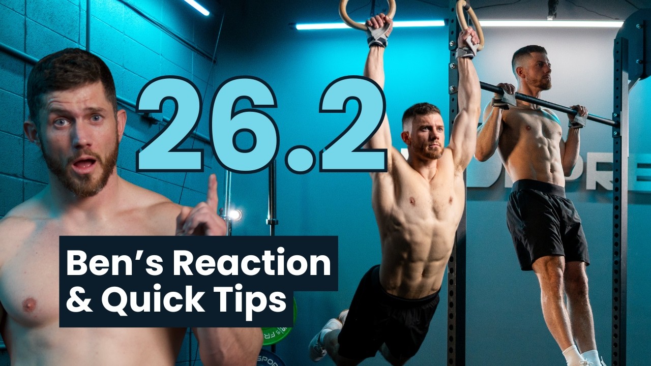 26.2 CrossFit® Open REACT: My Initial Thoughts, Strategy Tactics & Tips!