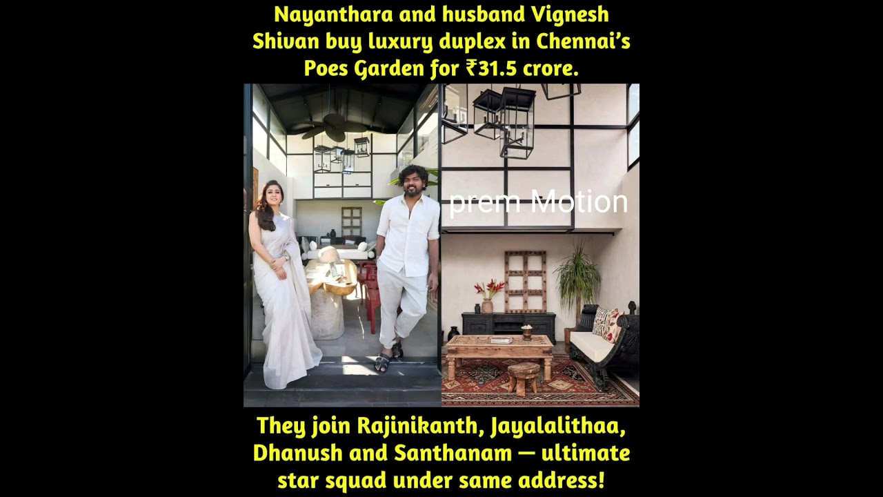 Nayanthara and her husband, filmmaker Vignesh Shivan,have reportedly purchased a luxury duplex house