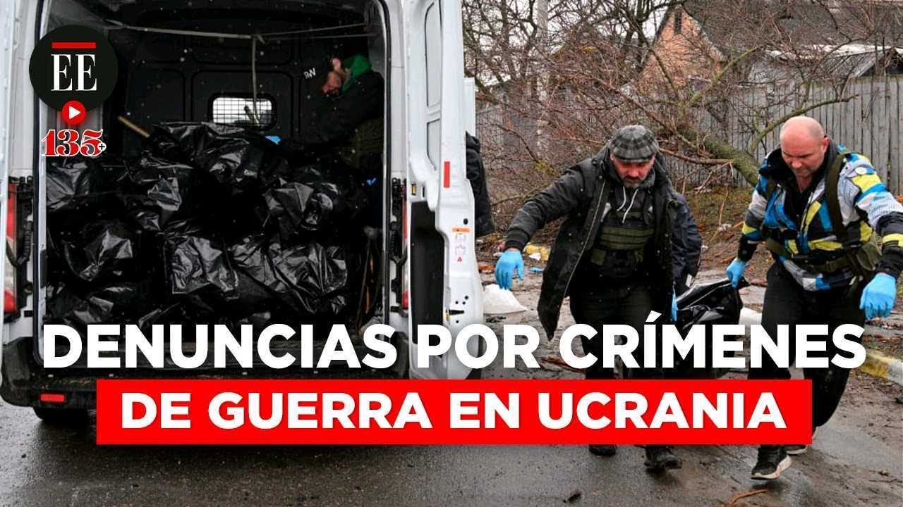 Guerra en Ucrania: Imágenes de Bucha impactan al mundo | El Espectador