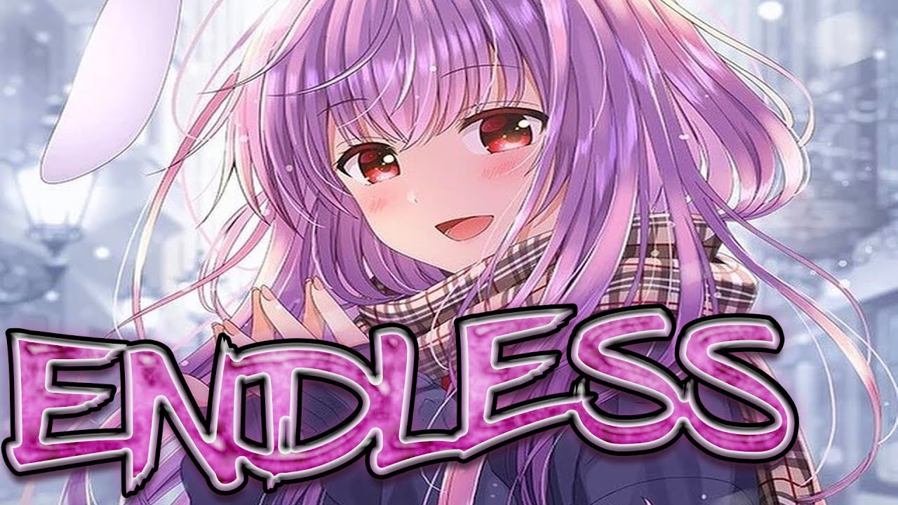 Nightcore - Endless