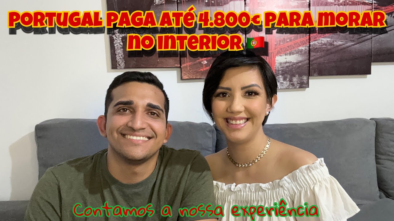 PORTUGAL PAGA ATÉ 4.800€ PARA MORAR NO INTERIOR 🇵🇹 Contamos nossa experiência