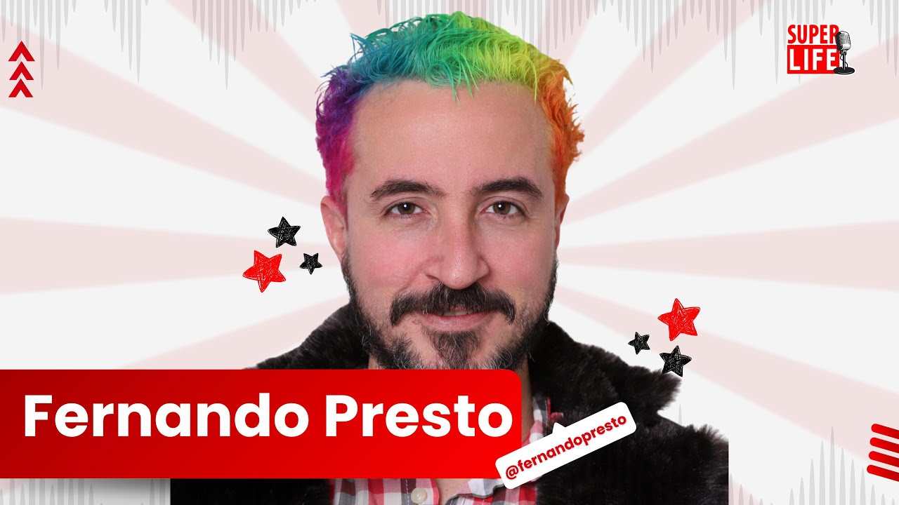 Fernando Presto | Super Life Brasil