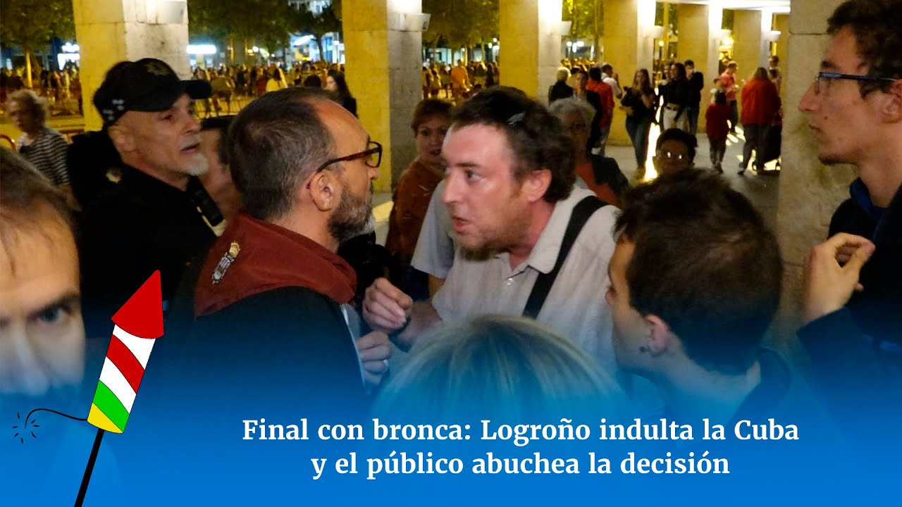 Final con bronca: Logroño indulta a la Cuba y el público abuchea la decisión