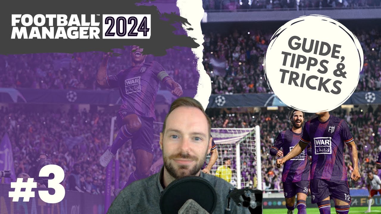 Football Manager 2024 | Anfängerguide - Tipps & Tricks | #3 - Transfers, Verträge & Mitarbeiter