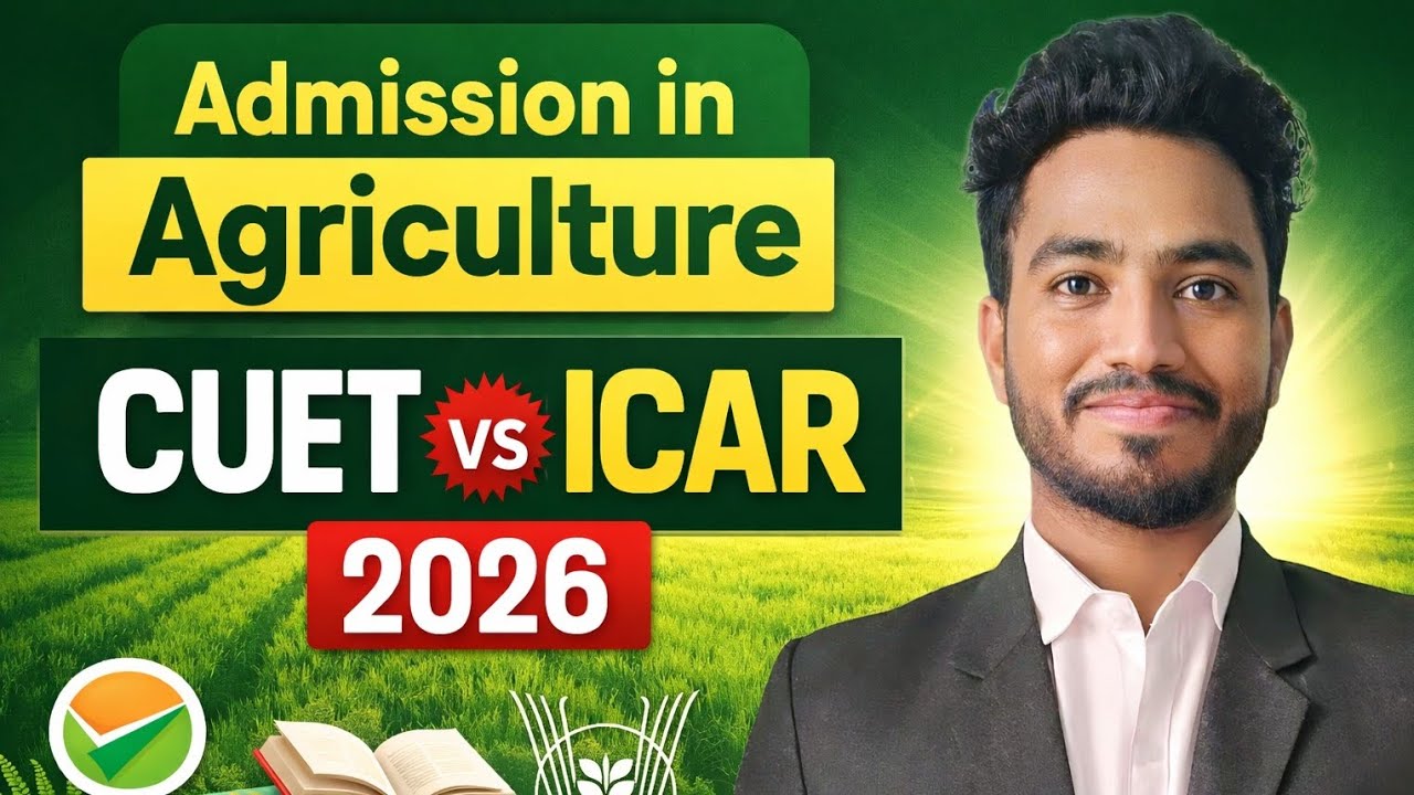 CUET UG VS ICAR UG Admission Process 2026 🔥 Complete Information #icar2026#cuetagriculture