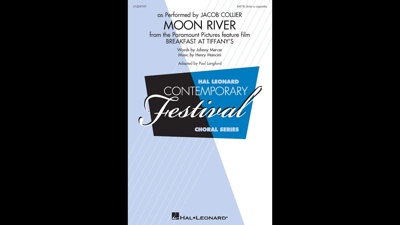 Moon River (SATB divisi a cappella Choir) - Arranged by Paul Langford