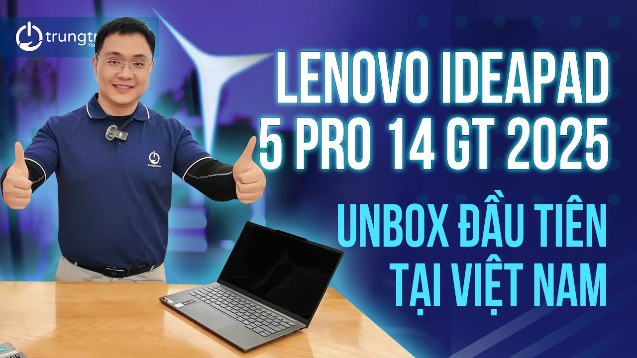 Unbox Đầu Tiên tại Việt Nam - Lenovo Ideapad 5 Pro 14 GT 2025 Ryzen AI9 H 365 (Xiaoxin Pro 14 GT)
