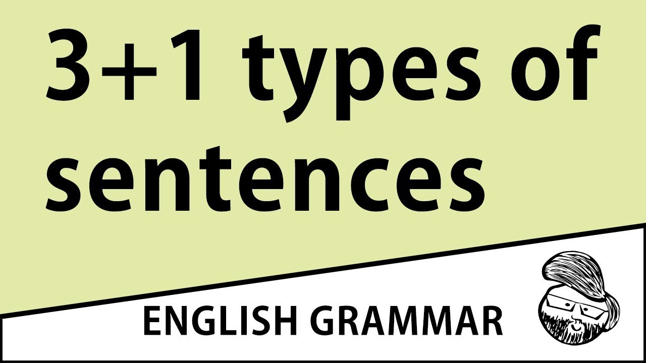 Intermediate - 3+1 types of sentences