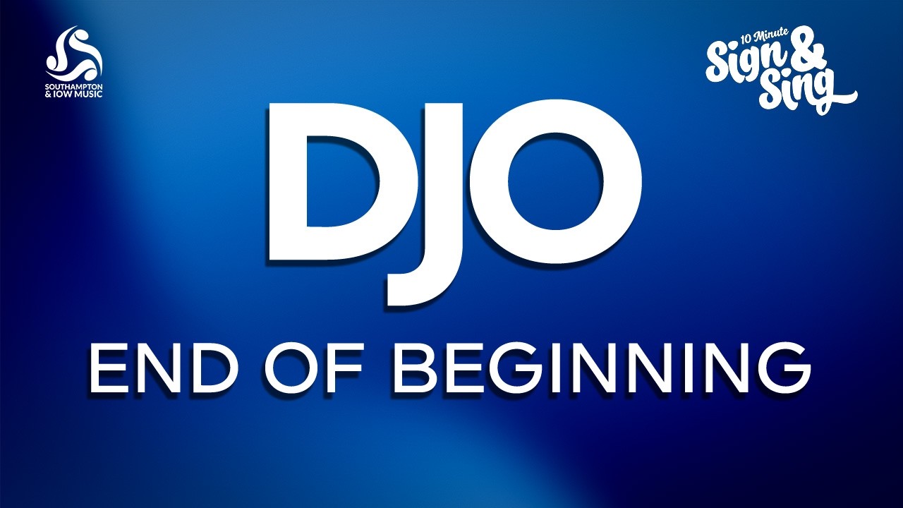 10 Minute Sign & Sing: 'End of Beginning' (Learning Video)