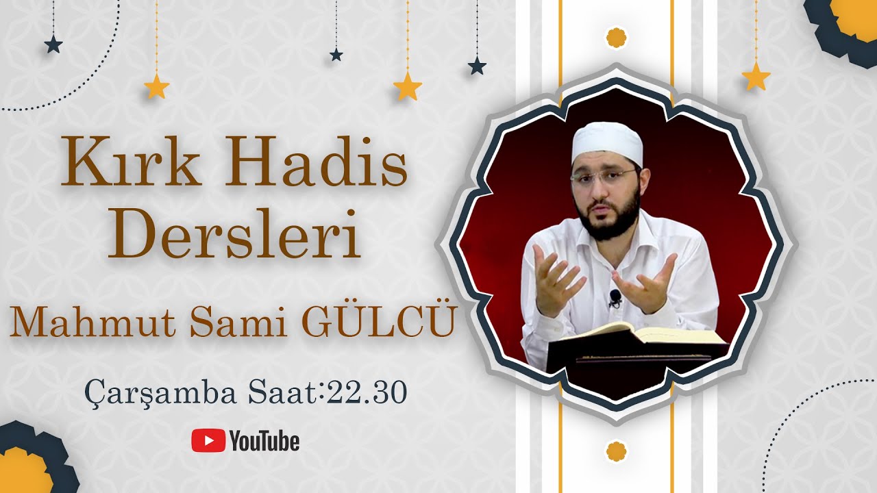 Ramazan Medresesi: Mahmut Sami G&uuml;lc&uuml; - Kırk Hadis Dersleri (1)